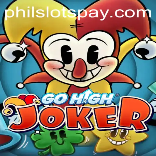 Mastering GoHighJoker: An In-Depth Guide to Philslots’ Latest Game
