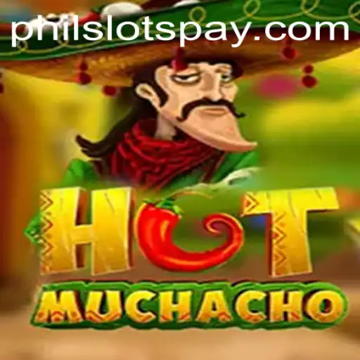 Exploring the Exciting World of HotMuchacho by Philslots