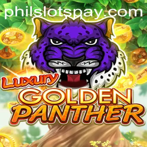 Exploring the Thrills of LUXURYGOLDENPANTHER: A Game-Changer in Philslots
