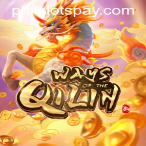 Exploring the Excitement of WaysoftheQilin: A Dive into Philslots